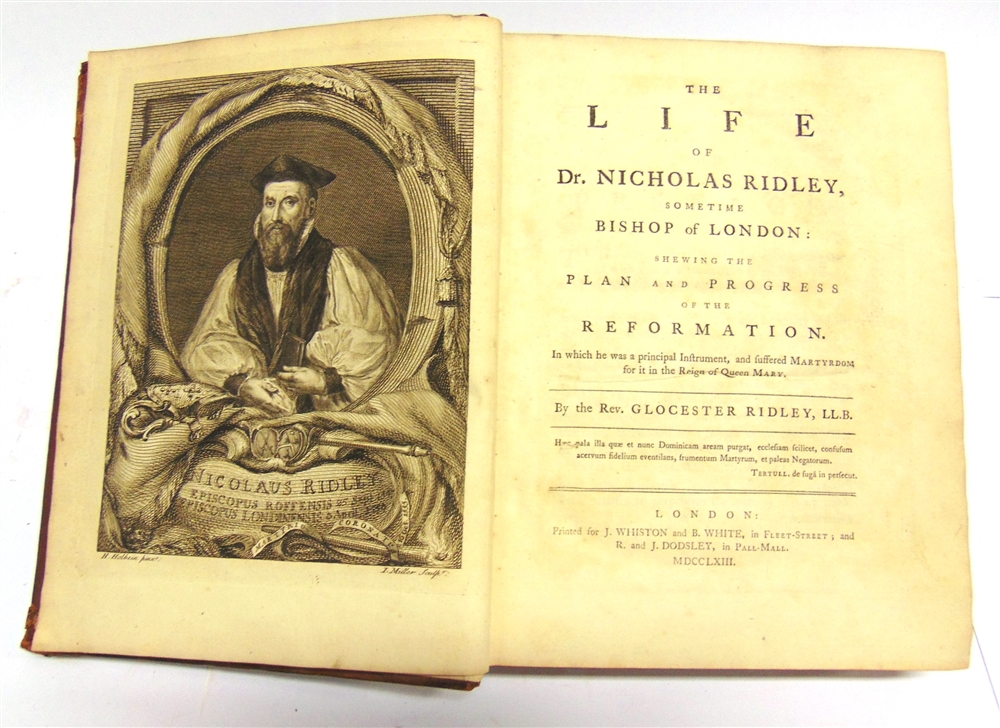 [HISTORY] Ridley, Rev. Glocester. The Life of Dr Nicholas Ridley, sometime Bishop of London: shewing