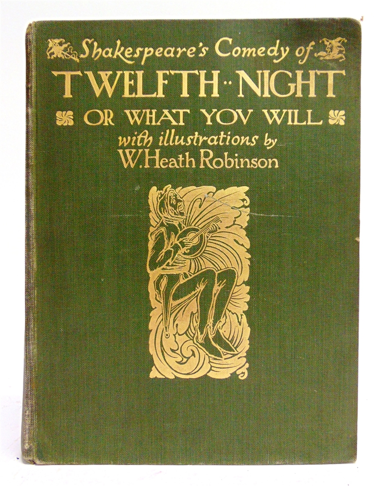 [CLASSIC LITERATURE]. ILLUSTRATED Robinson, W. Heath, illustrator, & Shakespeare, William. Twelfth