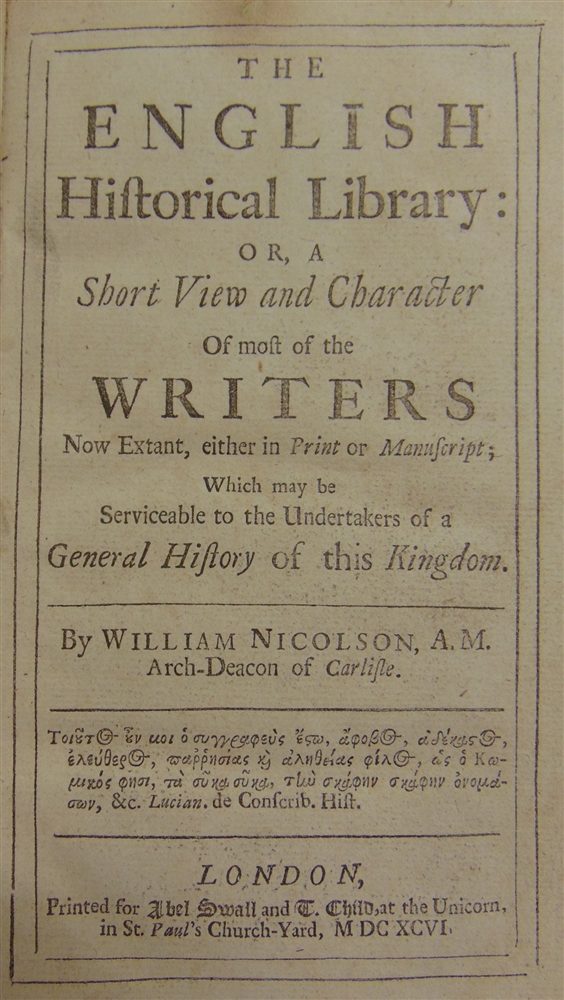 [HISTORY] Nicolson, William. The English Historical Library: or, A Short View and Character of - Image 4 of 4