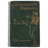 Jackson (N.L.) Association Football, with other contribuors, 20 illustrations, frontispiece with