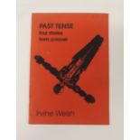 "PAST TENSE FOUR STORIES" BY IRVINE WELSH signed and dedicated to Morag from Irvine Welsh and a
