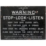 LMS enamel sign LM&SR WARNING STOP - LOOK - LISTEN. KEEP THIS GATE CLOSED UNTIL THE FARTHER GATE