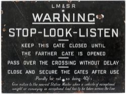 LMS enamel sign LM&SR WARNING STOP - LOOK - LISTEN. KEEP THIS GATE CLOSED UNTIL THE FARTHER GATE