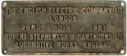 Worksplate THE ENGLISH ELECTRIC COMPANY LTD LONDON ROBERT STEPHENSON & HAWTHORNS LTD LOCOMOTIVE