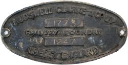 Worksplate HUDSWELL CLARKE & CO LTD RAILWAY FOUNDRY LEEDS ENGLAND 1773 1947 ex 0-6-0 T delivered