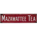 Advertising enamel sign MAZAWATTEE TEA. In good condition with minor edge chipping, measures 24in