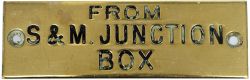 GWR machine engraved brass shelfplate TO S&M JUNCTION BOX. In very good condition with original