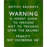 BR(S) enamel sign BRITISH RAILWAYS WARNING IS HEREBY GIVEN TO PERSONS NOT TO TRESPASS UPON THE