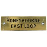 GWR machine engraved brass shelfplate HONEYBOURNE EAST LOOP. In very good condition with original
