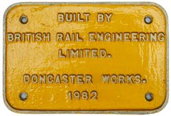 Worksplate BUILT BY BRITISH RAIL ENGINEERING LIMITED DONCASTER WORKS 1982 ex BR Diesel Class 56 in