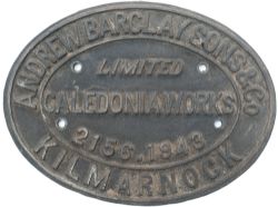 Worksplate ANDREW BARCLAY AND SONS & CO LIMITED CALEDONIA WORKS KILMARNOCK 2156 1943 ex 0-4-0 ST