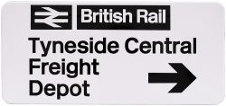 British Railways enamel direction sign BRITISH RAIL TYNESIDE CENTRAL FREIGHT DEPOT with right facing