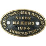 Worksplate GREAT NORTHERN RAILWAY MAKERS DONCASTER No 662 1892 ex Stirling 0-6-0 ST J14 GNR 976,