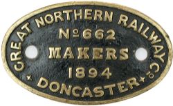 Worksplate GREAT NORTHERN RAILWAY MAKERS DONCASTER No 662 1892 ex Stirling 0-6-0 ST J14 GNR 976,