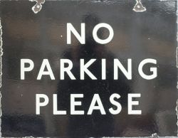 LMS enamel sign NO PARKING PLEASE. Double sided, white on black enamel, measuring 18in x 14in. Both