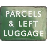 BR(S) FF enamel railway sign PARCELS & LEFT LUGGAGE. Measures 24in x 18in and is in good condition