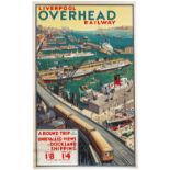LOR DR Liverpool Overhead Railway Poster LIVERPOOL OVERHEAD RAILWAY A ROUND TRIP 13 MILES GIVES