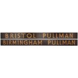 Bristol/Birmingham Pullman BR-W carriage board BRISTOL PULLMAN - BIRMINGHAM PULLMAN. In excellent ex