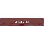 BR(M) FF Leicester BR(M) FF enamel Indicator Board LEICESTER measuring 26in x 4.75in. In good