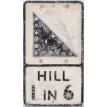 Hill 1 in 6 Motoring road sign HILL 1 IN 6 complete with all glass fruit gum and bead reflectors and