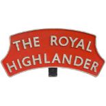 The Royal Highlander British Railways locomotive headboard THE ROYAL HIGHLANDER. In original