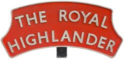 The Royal Highlander British Railways locomotive headboard THE ROYAL HIGHLANDER. In original