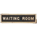 GWR Waiting Room GWR platform sign WAITING ROOM, wood with cast iron letters. In original