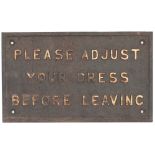 GWR Please adjust your dress GWR cast iron sign PLEASE ADJUST YOUR DRESS BEFORE LEAVING. In original