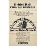 BR DR BR Runs out of steam 1968 Poster BR BRITISH RAIL RUNS OUT OF STEAM. Image of Britannia Pacific