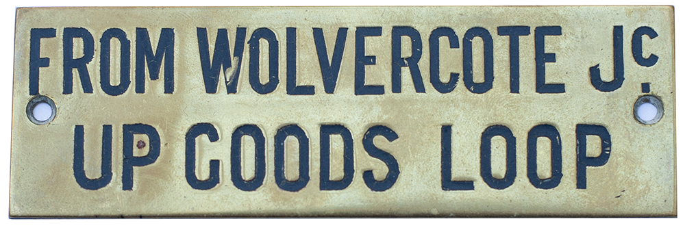 GWR From Wolvercote Jc GWR hand engraved brass shelf plate FROM WOLVERCOTE JC UP GOODS LOOP. In very