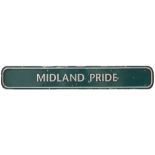 Midland Pride ex 43058 Nameplate MIDLAND PRIDE ex British Railways Class 43 HST 43058 named by