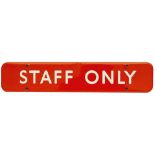 BR(NE) FF Staff Only BR(NE) FF enamel doorplate STAFF ONLY measuring 18in x 3.5in. In excellent