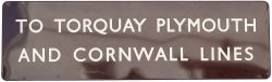 BR(W) FF To Torquay & Cornwall BR(W) FF enamel railway sign TO TORQUAY PLYMOUTH AND CORNWALL