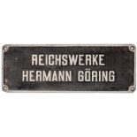 Reichswerke Herman Goring Makers plate REICHSWERKE HERMAN GORING. Rectangular cast aluminium