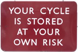 BR(M) FF enamel railway sign YOUR CYCLE IS STORED AT YOUR OWN RISK. Measures 18in x 12in and is in