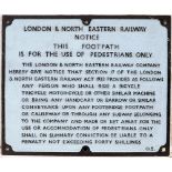LNER Cast Iron Footpath Notice. THIS FOOTPATH IS FOR THE USE OF PEDESTRIANS ONLY. Front repainted.