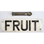 Cast Iron wagon FRUIT sign together with a steam engine whistle.