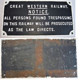 GWR Cast Iron Trespass Notice. ALL PERSONS FOUND TRESPASSING ON THIS RAILWAY. Front repainted.