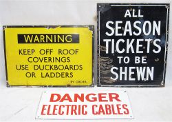 3 x enamel warning signs. DANGER KEEP OFF ROOF COVERINGS. ALL SEASON TICKETS MUST BE SHEWN and