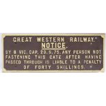 GWR Cast Iron Gate Notice. Fully titled version. Front repainted with back original.