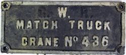 GWR Cast Iron Wagon Plate. GWR MATCH TRUCK CRANE No 436. Nice original condition.