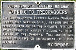 LNER Cast Iron Sign. WARNING TO TRESPASSERS. Original Condition.