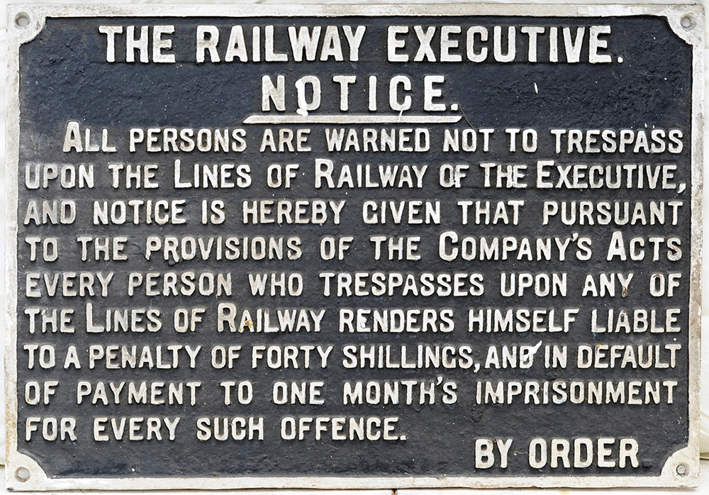 Cast Iron Trespass Notice. The Railway Executive Notice. ALL PERSONS ARE WARNED NOT TO TRESPASS. GWR