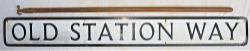 Tin plate road sign. OLD STATION WAY together with a GWR marked canopy pole.