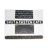 2 x Cast iron gate notices. SHUT THIS GATE together with ANY PERSON OMITTING TO SHUT AND FASTEN