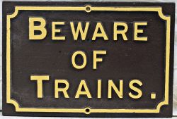 Midland Railway cast iron sign. BEWARE OF TRAINS. Front repainted.