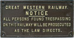 GWR fully titled cast iron trespass notice. GREAT WESTERN RAILWAY. ALL PERSONS FOUND TRESPASSING