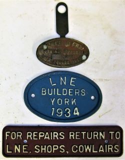 3 x Railway plates to include LNE Builders YORK 1934. FOR REPAIRS RETURN to LNE SHOPS COWLAIRS and a
