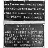 2 x Cast Iron Notices. ANY PERSON OMITTING TO SHUT AND FASTEN THIS GATE AFTER USING IT together with