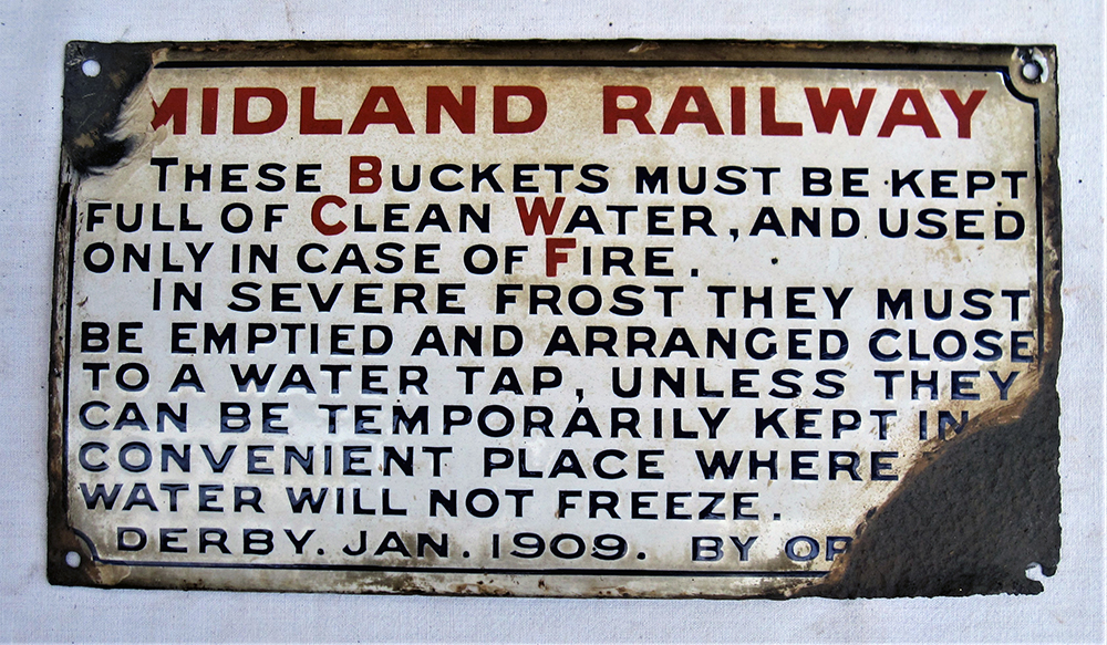 MIDLAND RAILWAY enamel fire buckets sign. THESE BUCKETS MUST BE KEPT FULL OF WATER etc. In good
